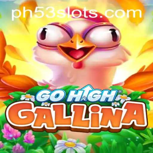 GoHighGallina: Exploring the Thrills and Strategy Behind the Game