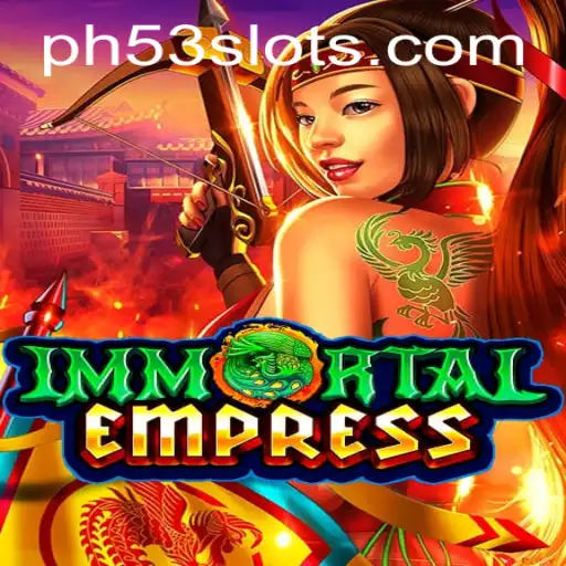 ImmortalEmpress: A New Era in Gaming with PH53