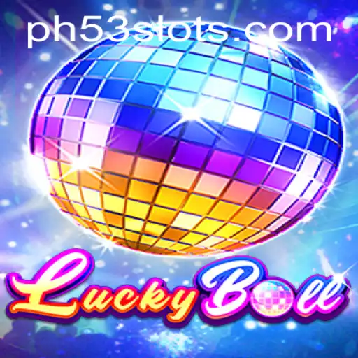 Unveiling the Excitement of LuckyBall with PH53